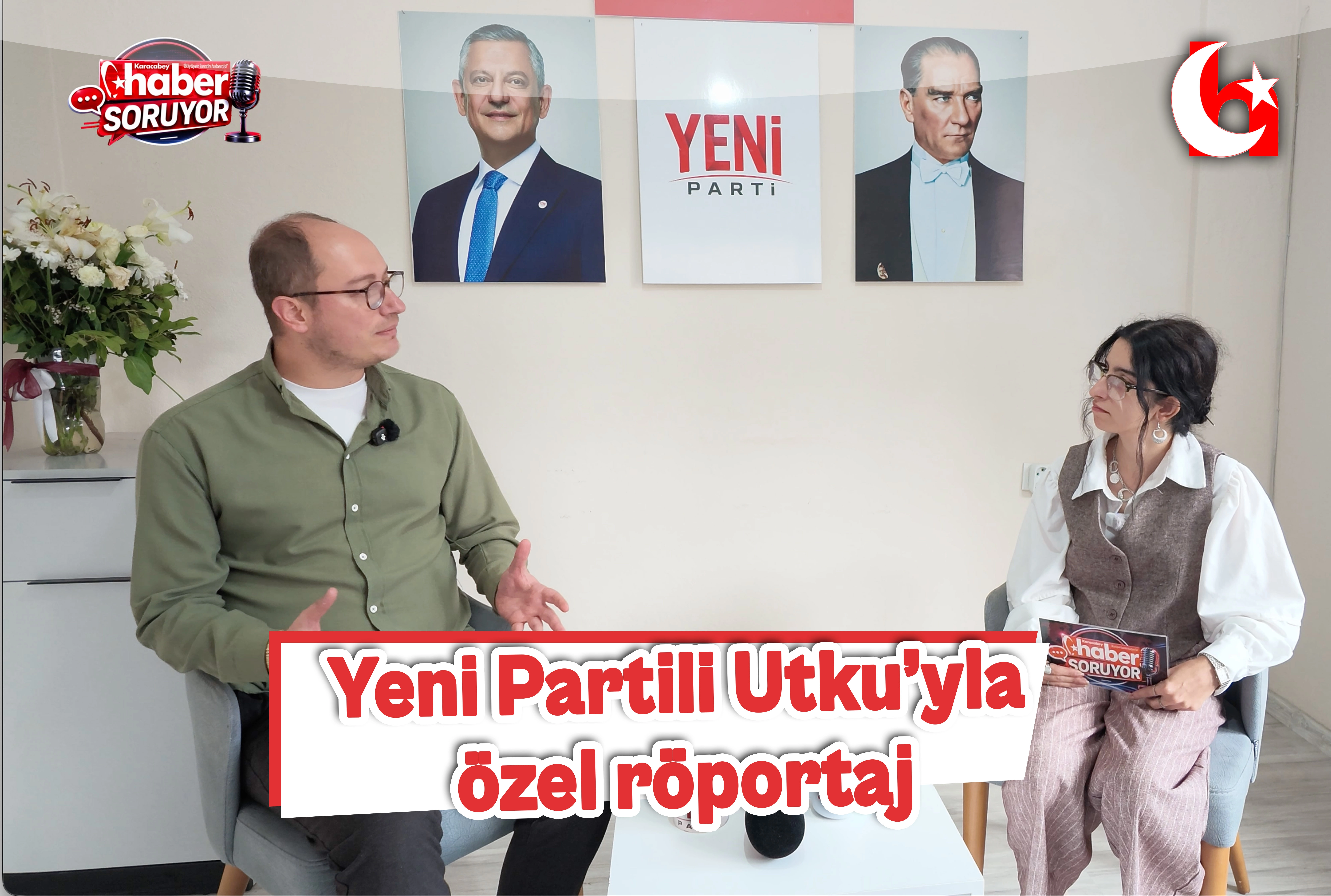 Yeni Partili Utku&rsquo;yla &ouml;zel r&ouml;portaj