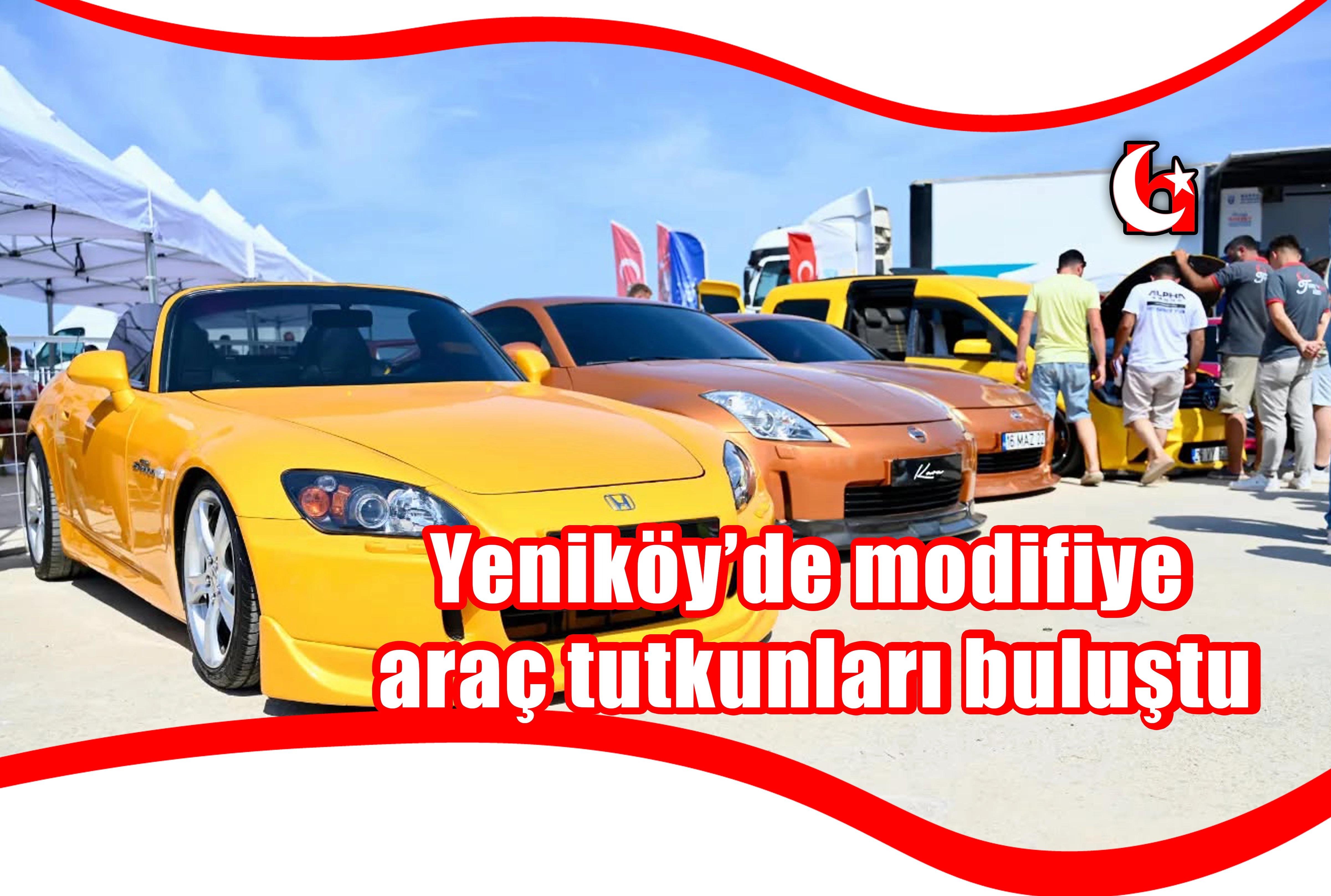 Yeniköy’de modifiye araç tutkunları buluştu