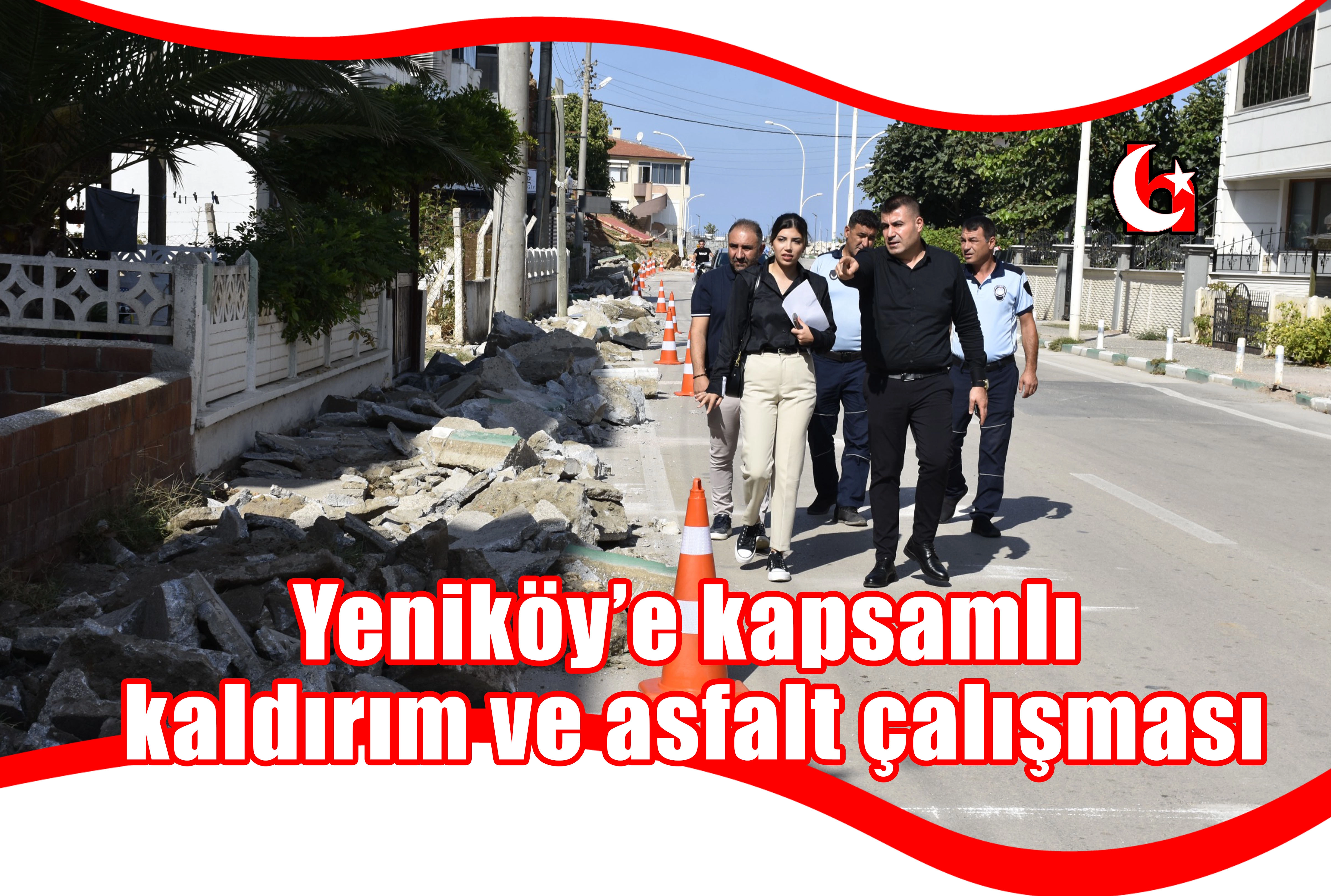 Yeniköy’e kapsamlı  kaldırım ve asfalt çalışması