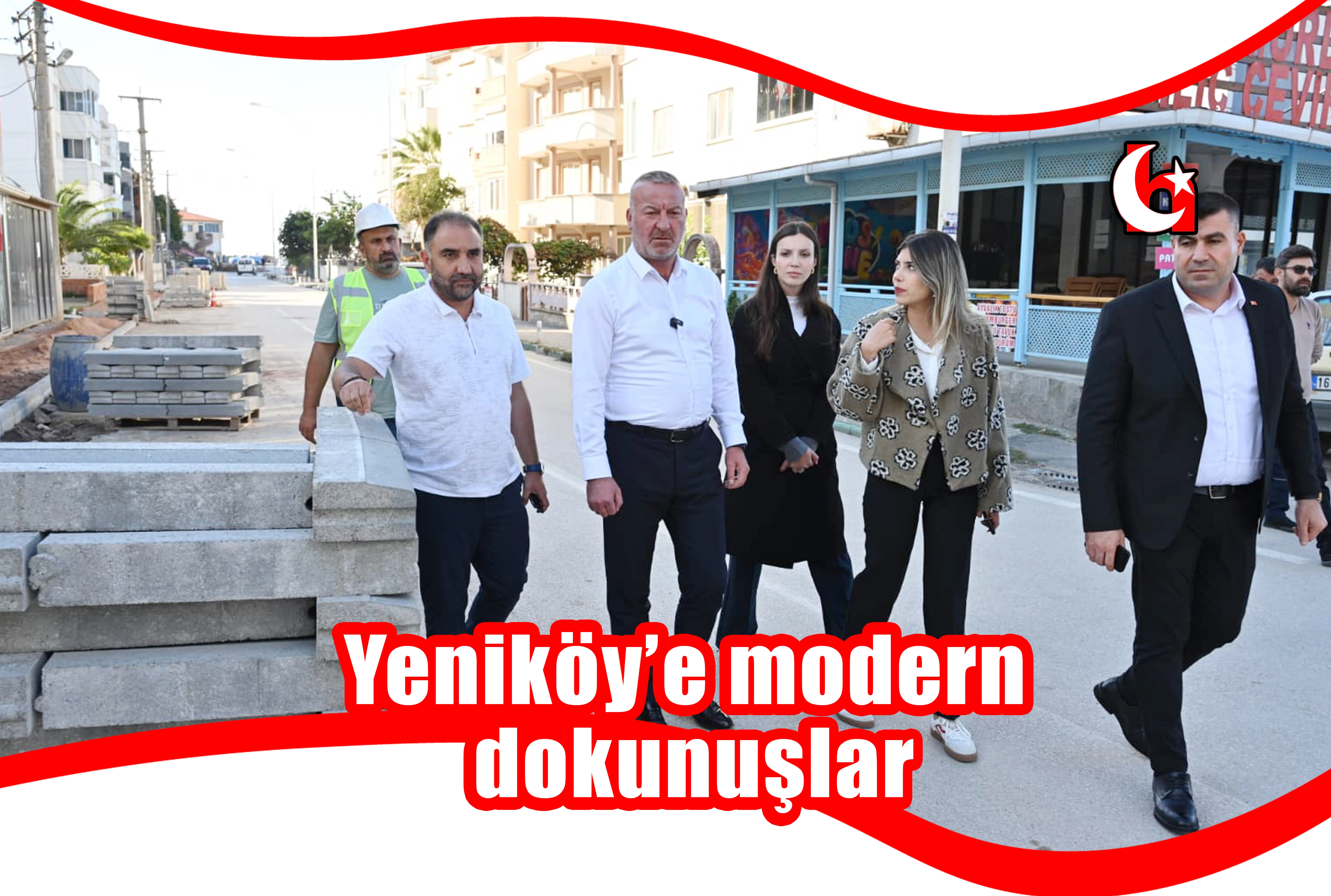 Yeniköy’e modern dokunuşlar