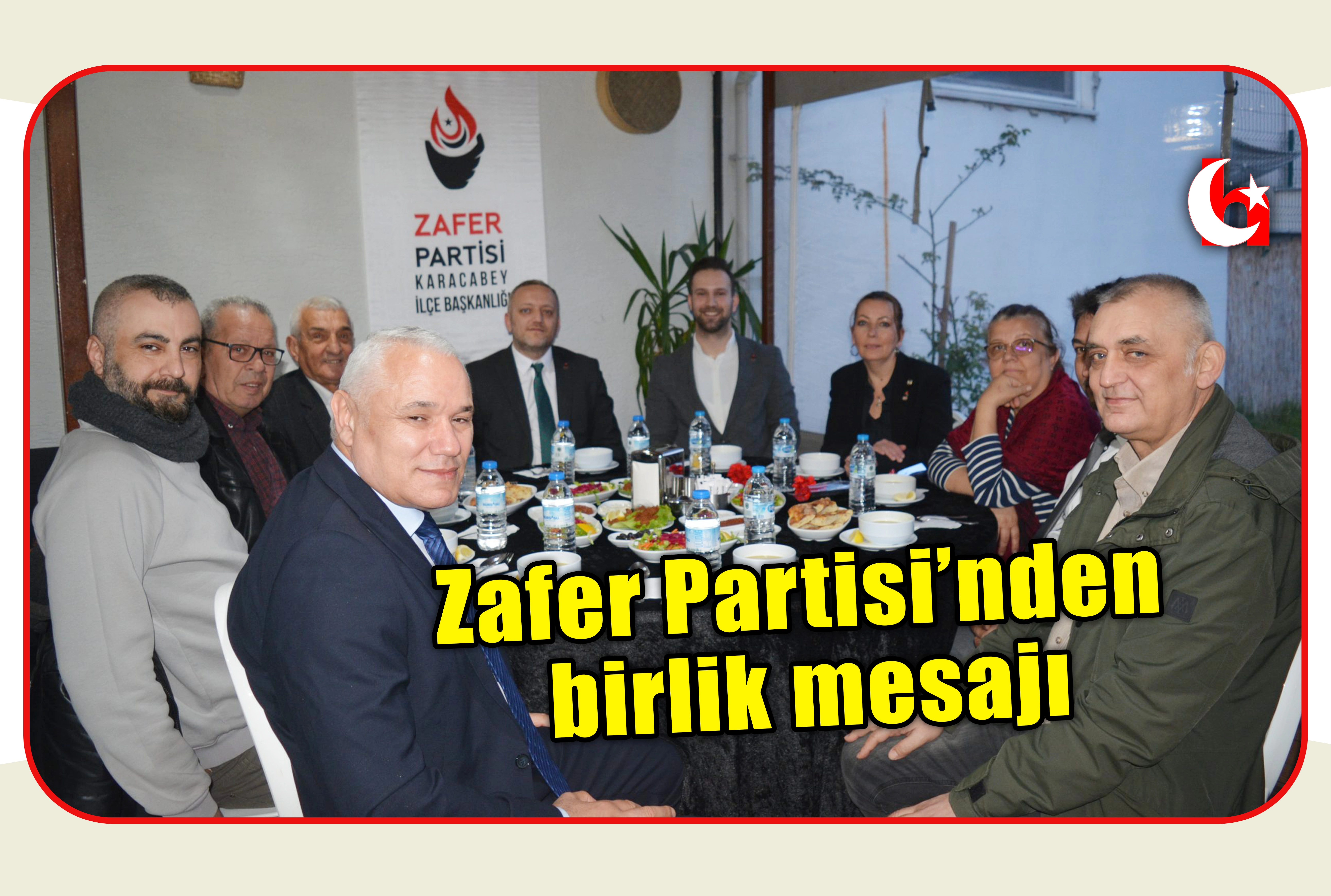 Zafer Partisi&rsquo;nden birlik mesajı